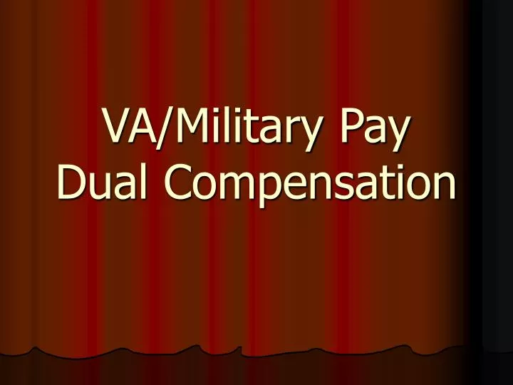 ppt-va-military-pay-dual-compensation-powerpoint-presentation-free-download-id-1122735