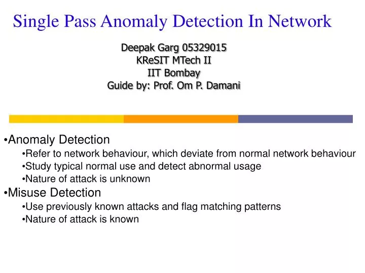 single pass anomaly detection in network n.