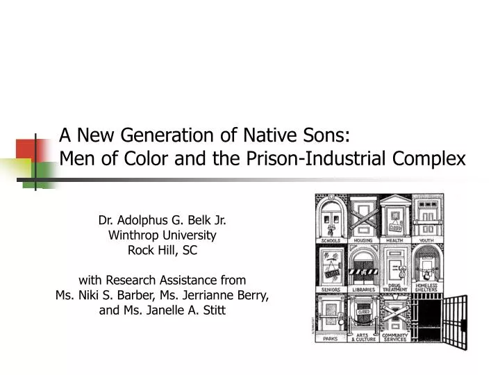 a new generation of native sons men of color and the prison industrial complex n.