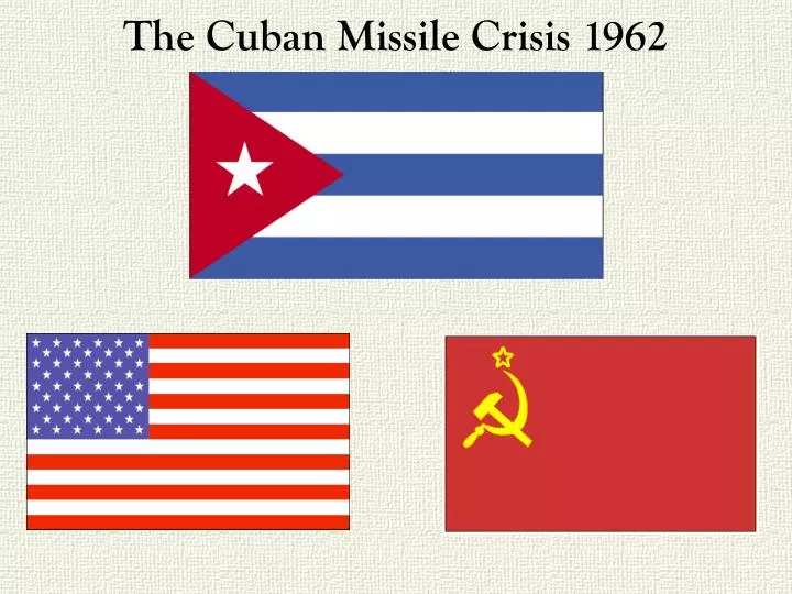 the cuban missile crisis 1962 n.