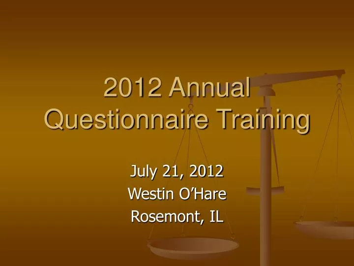 2012 annual questionnaire training n.