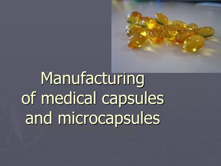 manufacturing of medical capsules and microcapsules n.