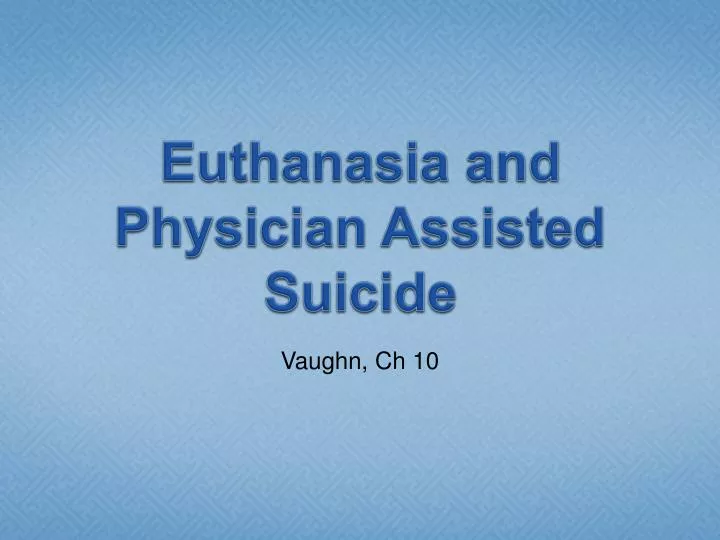 should physician assisted suicide be legal should physician assisted suicide be legal