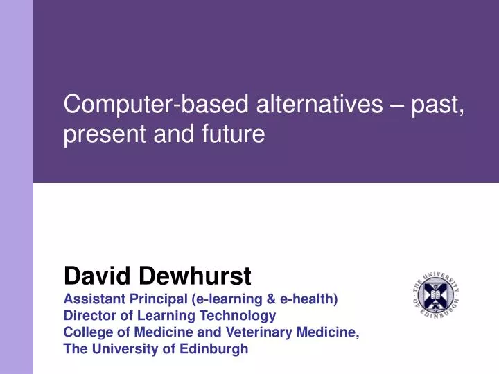 Ppt Computer Based Alternatives Past Present And Future