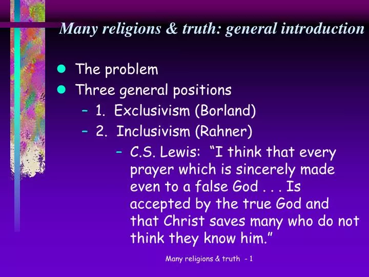 PPT - Many religions & truth: general introduction PowerPoint ...