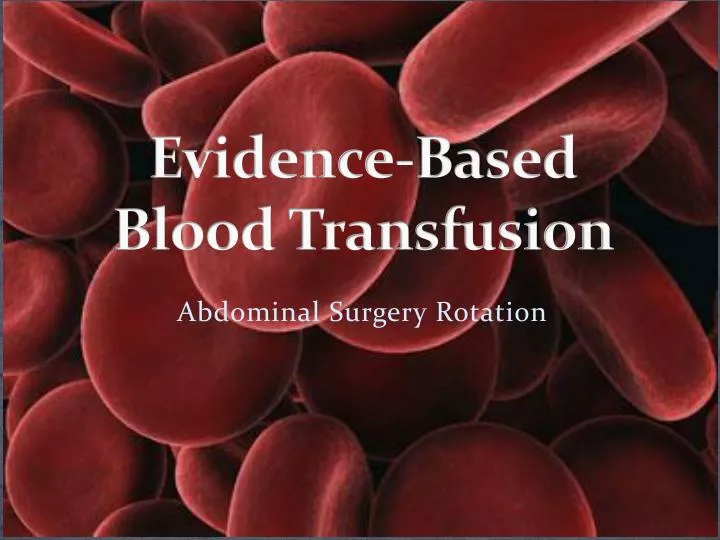 ppt-evidence-based-blood-transfusion-powerpoint-presentation-free