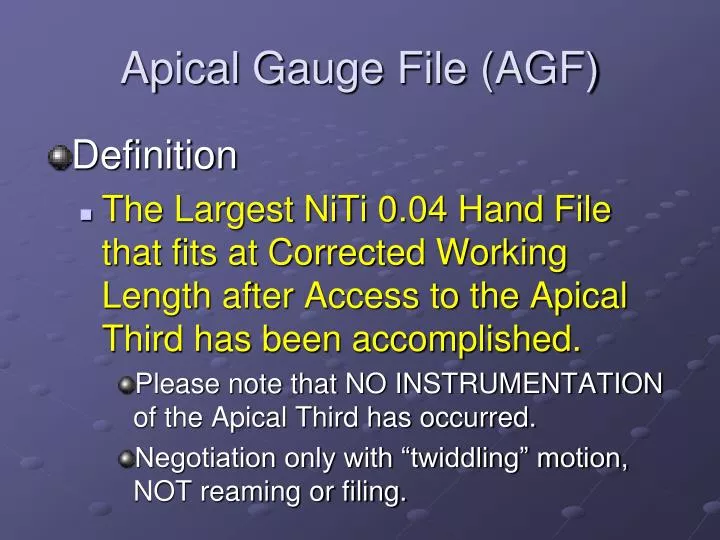 PPT - Apical Gauge File (AGF) PowerPoint Presentation, free download ...