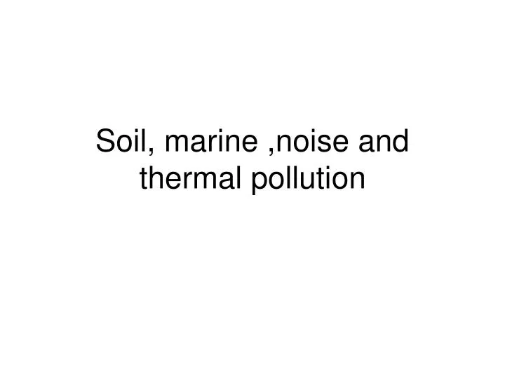 Ppt On Thermal Pollution Ppt On Thermal Pollution