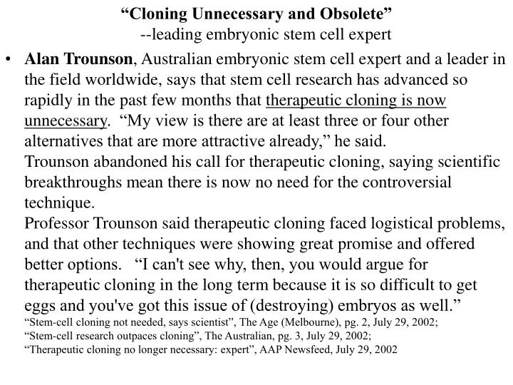 an essay on the controversial debate on the ethical decency of embryonic cloning for therapeutic pur an essay on the controversial debate on the ethical decency of embryonic cloning for therapeutic pur