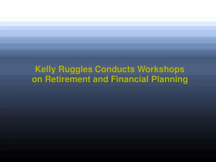 PPT Kelly Ruggles PowerPoint Presentation, free download ID11354