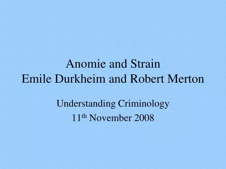 anomie and strain emile durkheim and robert merton n.