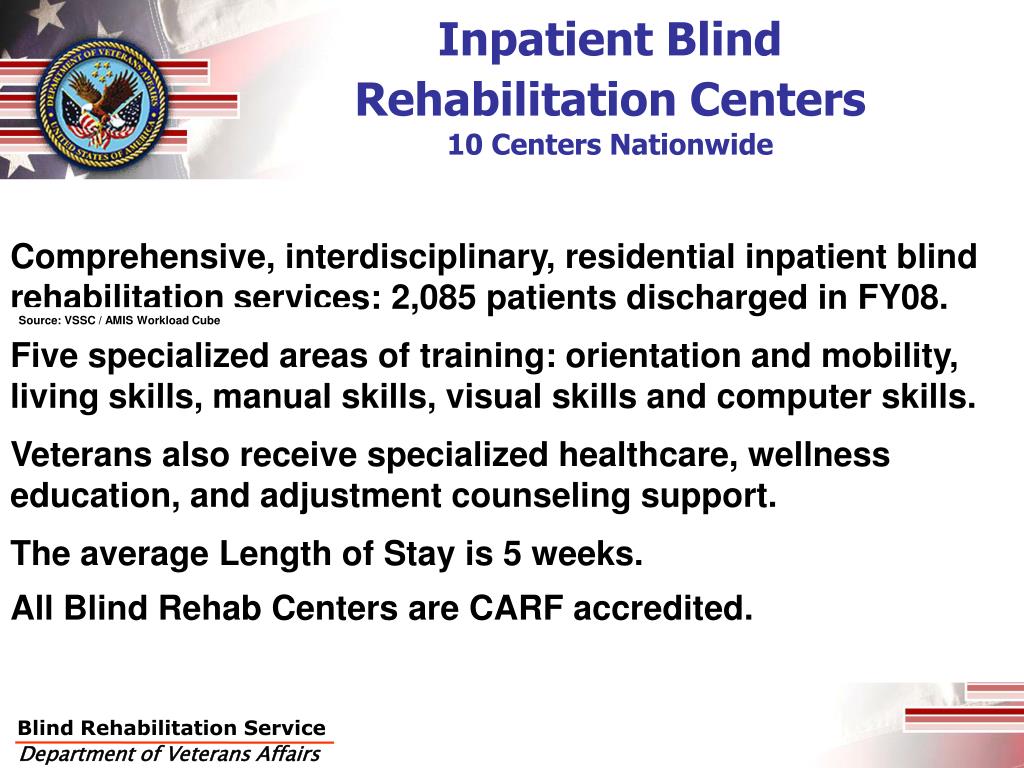 PPT Blind Rehabilitation Service STATE OF THE PROGRAM 8/18/09 PowerPoint Presentation ID