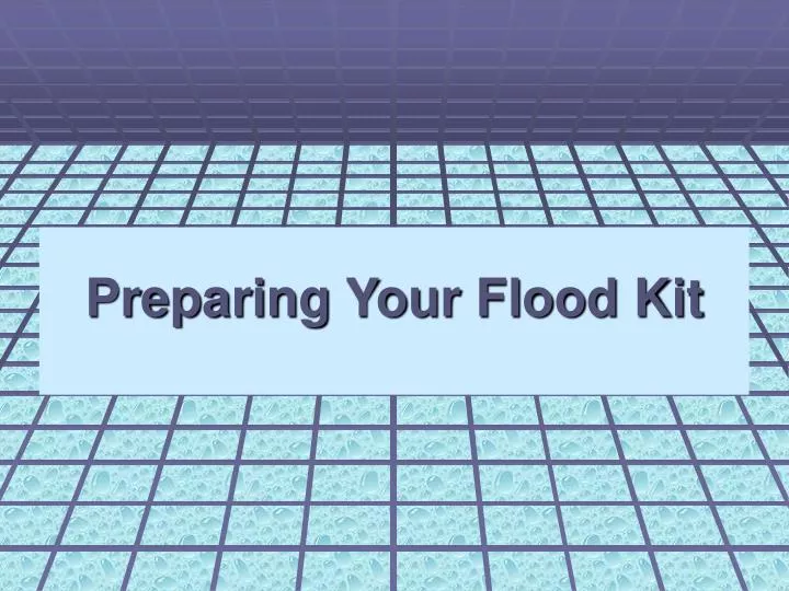 preparing your flood kit n.