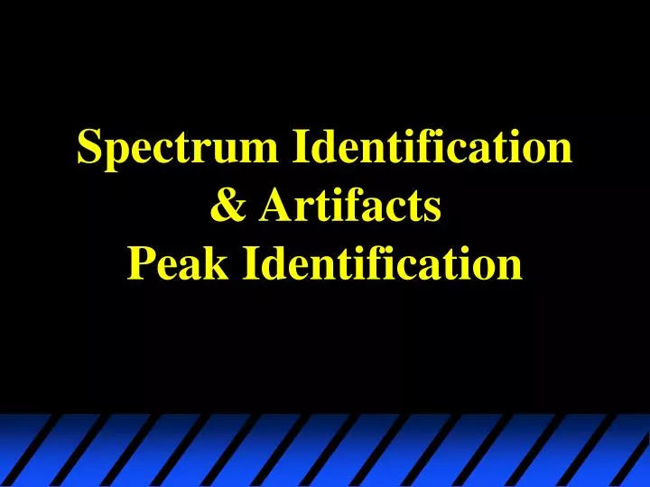 spectrum identification artifacts peak identification n.