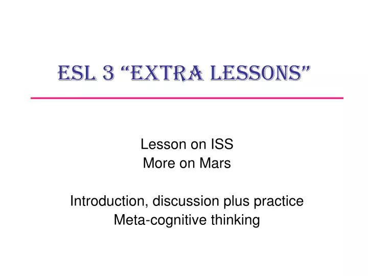 PPT - ESL 3 “Extra Lessons” PowerPoint Presentation, free download - ID ...