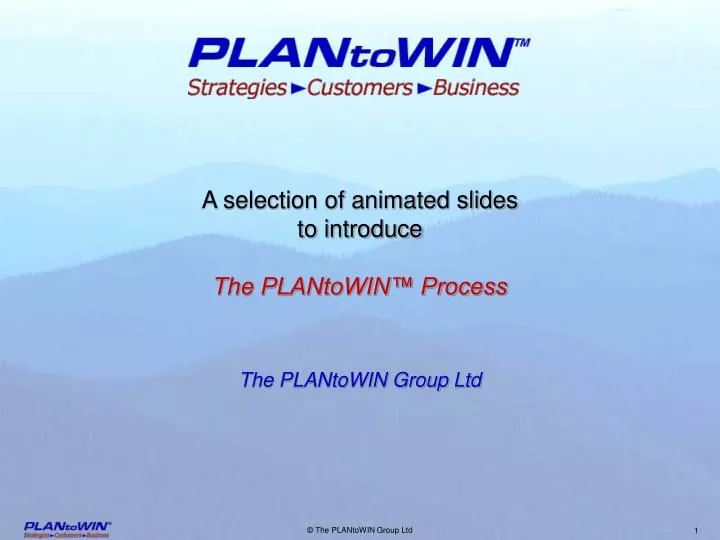 a selection of animated slides to introduce the plantowin process the plantowin group ltd n.