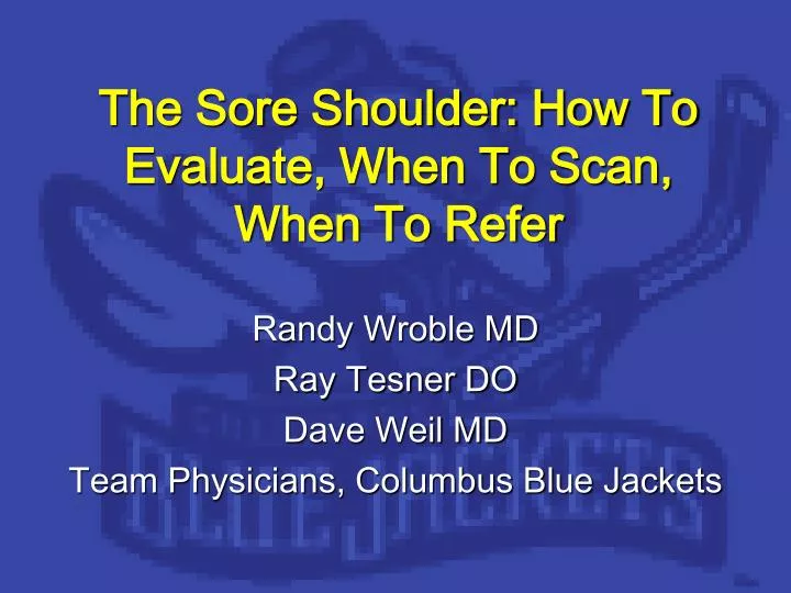 the sore shoulder how to evaluate when to scan when to refer n.