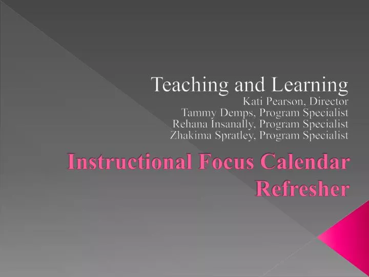 PPT Instructional Focus Calendar Refresher PowerPoint Presentation