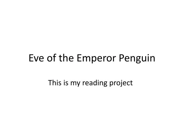 eve of the emperor penguin n.