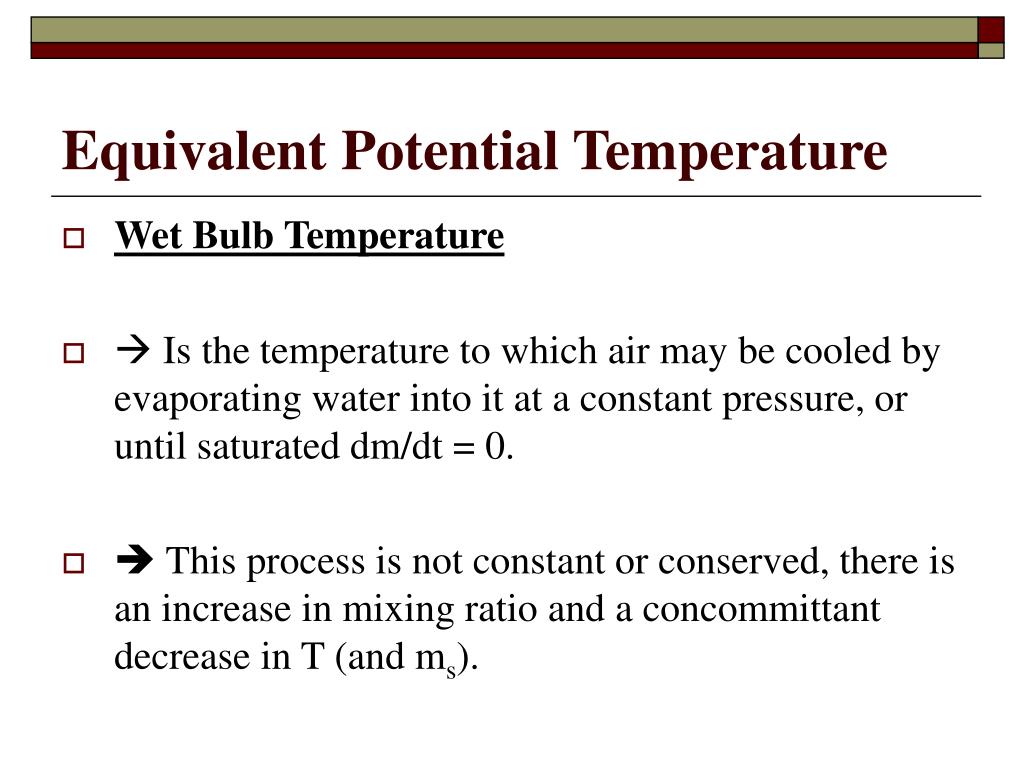 PPT - Equivalent Potential Temperature PowerPoint Presentation, free  download - ID:1144869