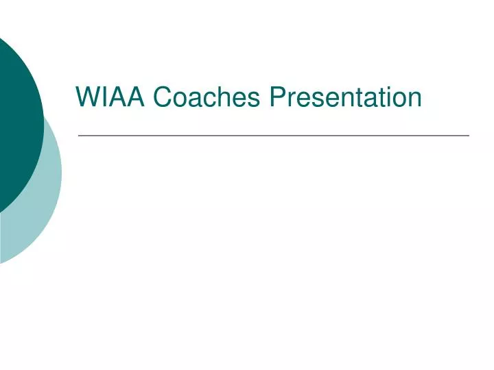 PPT WIAA Coaches Presentation PowerPoint Presentation, free download