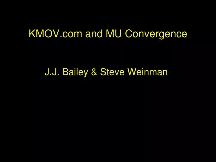 kmov com and mu convergence n.