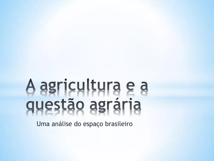 PPT - A Agricultura E A Questão Agrária PowerPoint Presentation, Free ...