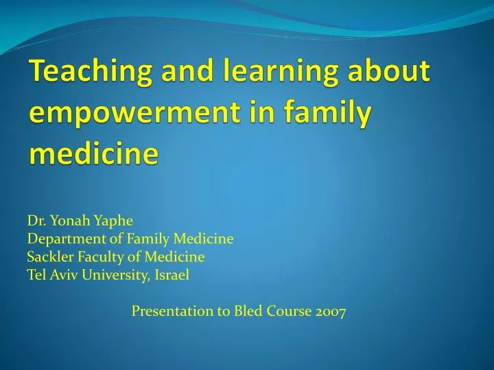 teaching and learning about empowerment in family medicine n.