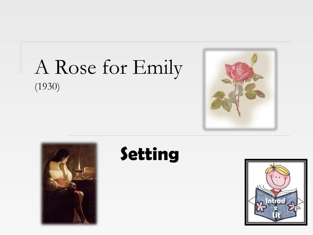 the setting in a rose for emily