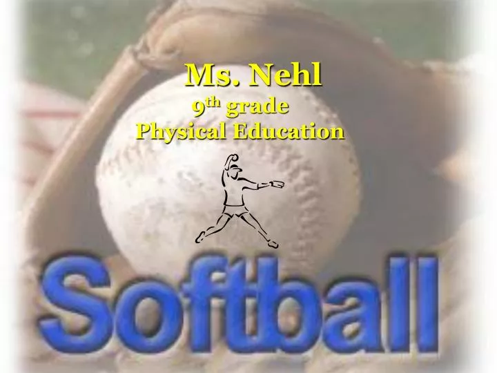 ms nehl 9 th grade physical education n.