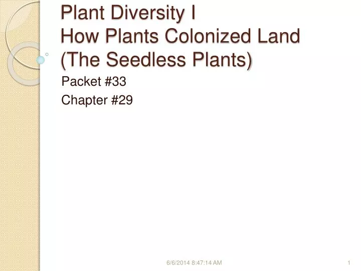 plant diversity i how plants colonized land the seedless plants n.