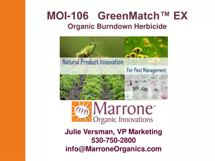 PPT MOI106 GreenMatch™ EX Organic Burndown Herbicide PowerPoint