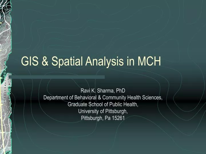 PPT - GIS & Spatial Analysis in MCH PowerPoint Presentation, free ...