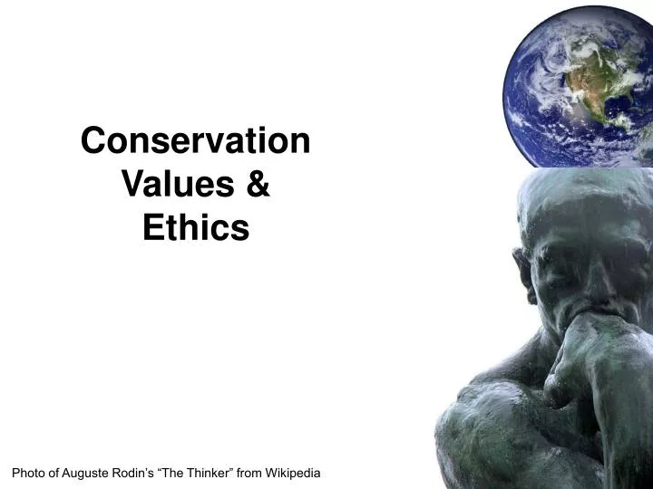 ethics & critical thinking in conservation