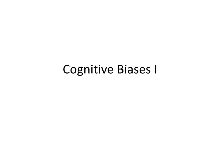 cognitive biases i n.