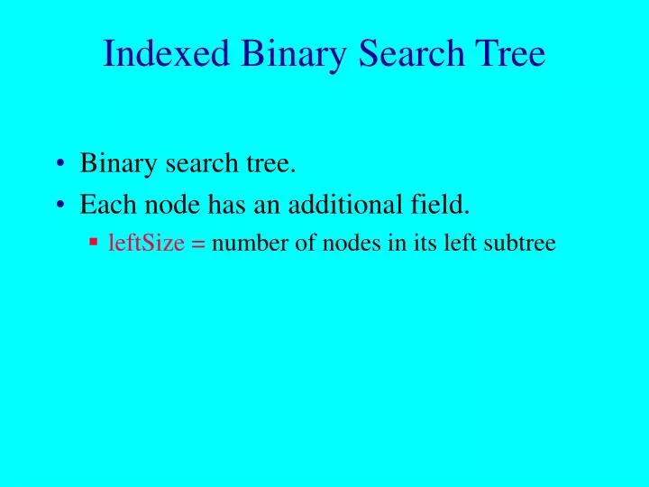 PPT Indexed Binary Search Tree PowerPoint Presentation, free download