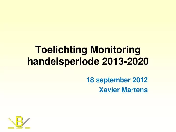 toelichting monitoring handelsperiode 2013 2020 n.