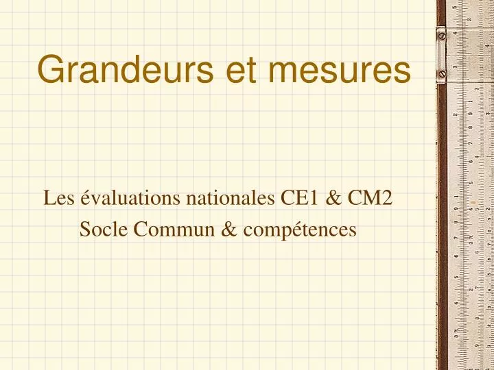 Ppt Grandeurs Et Mesures Powerpoint Presentation Free Download
