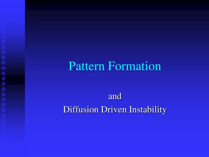PPT Pattern Formation PowerPoint Presentation, free download ID1171173