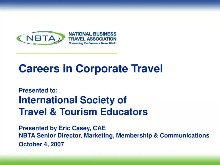 ppt careers in corporate travel presented to travel and tourism careers