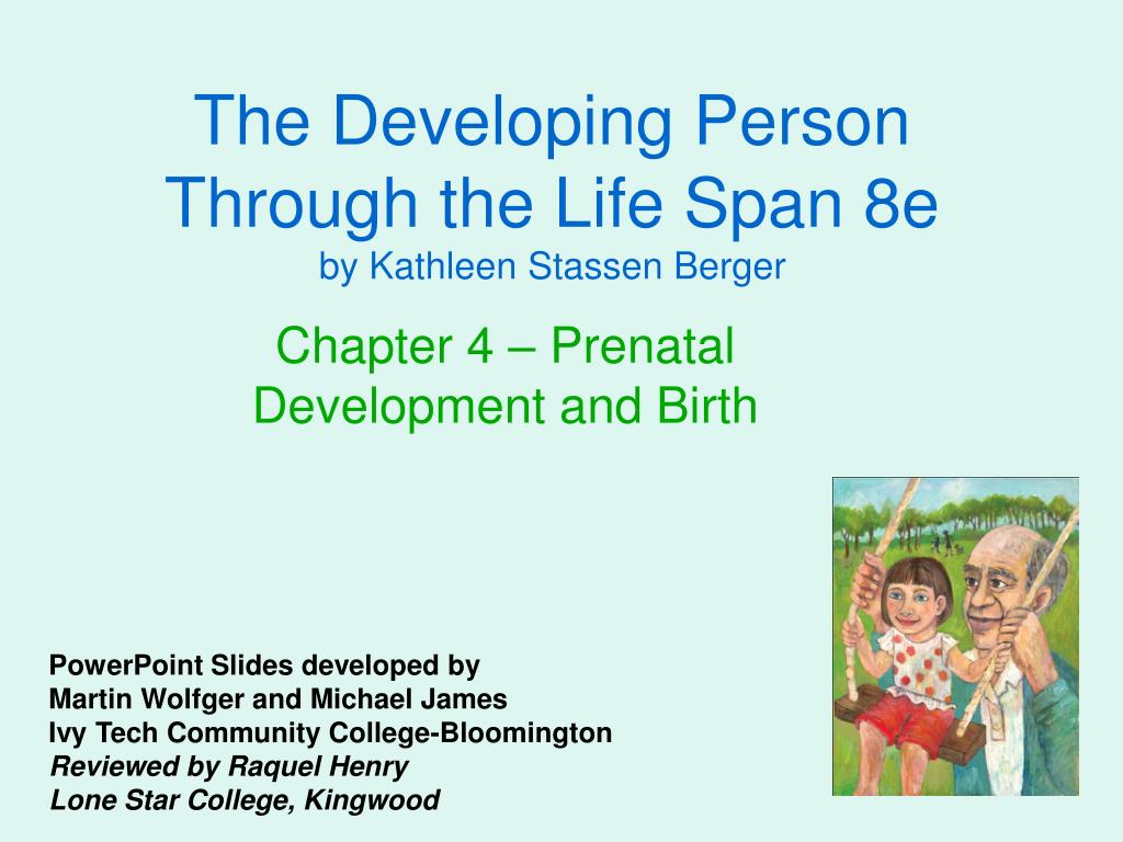 PPT The Developing Person Through the Life Span 8e by Kathleen