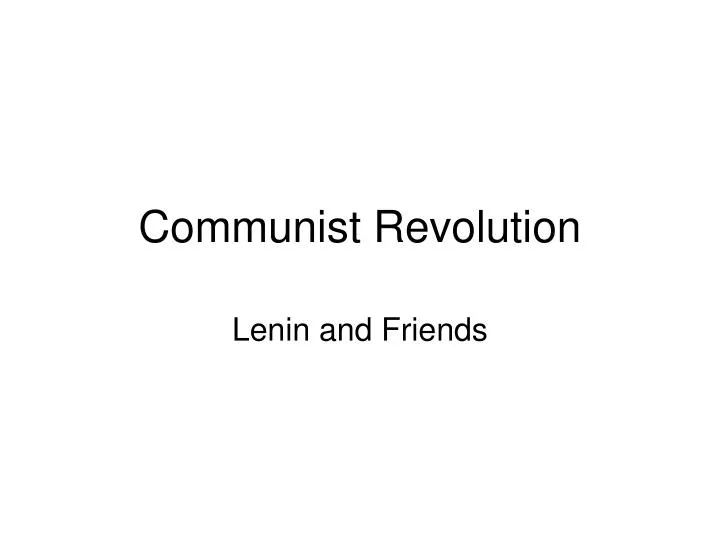 PPT - Communist Revolution PowerPoint Presentation, free download - ID ...