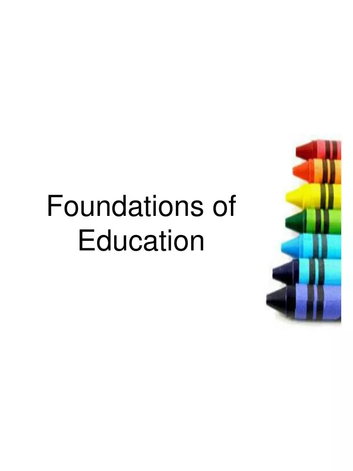 foundation of education powerpoint presentation