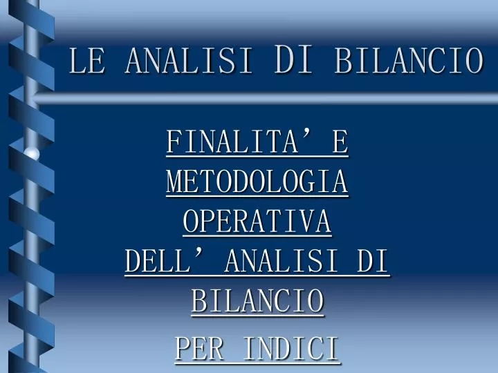 Ppt Le Analisi Di Bilancio Powerpoint Presentation Free Download Id 1174875