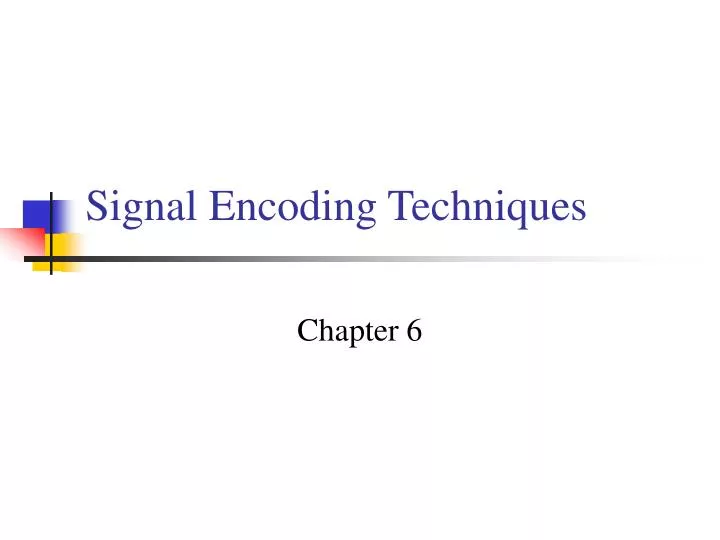 signal encoding techniques n.