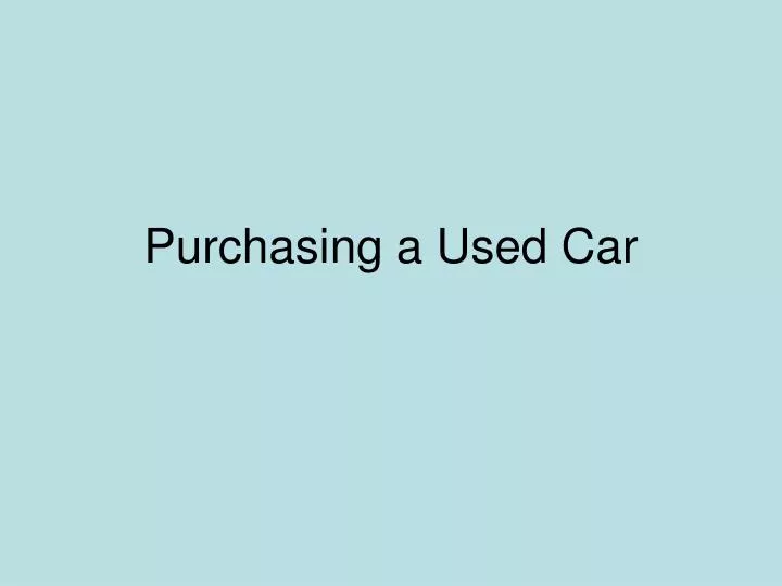 purchasing a used car n.