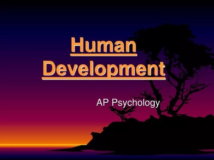 PPT - Human Development PowerPoint Presentation, Free Download - ID:1179797