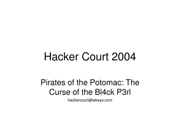 hacker court 2004 n.