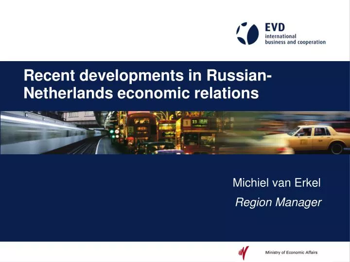 recent developments in russian netherlands economic relations n.