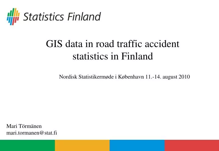gis data in road traffic accident statistics in finland n.